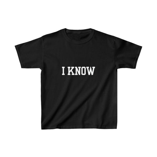 I Know Childrens Tee