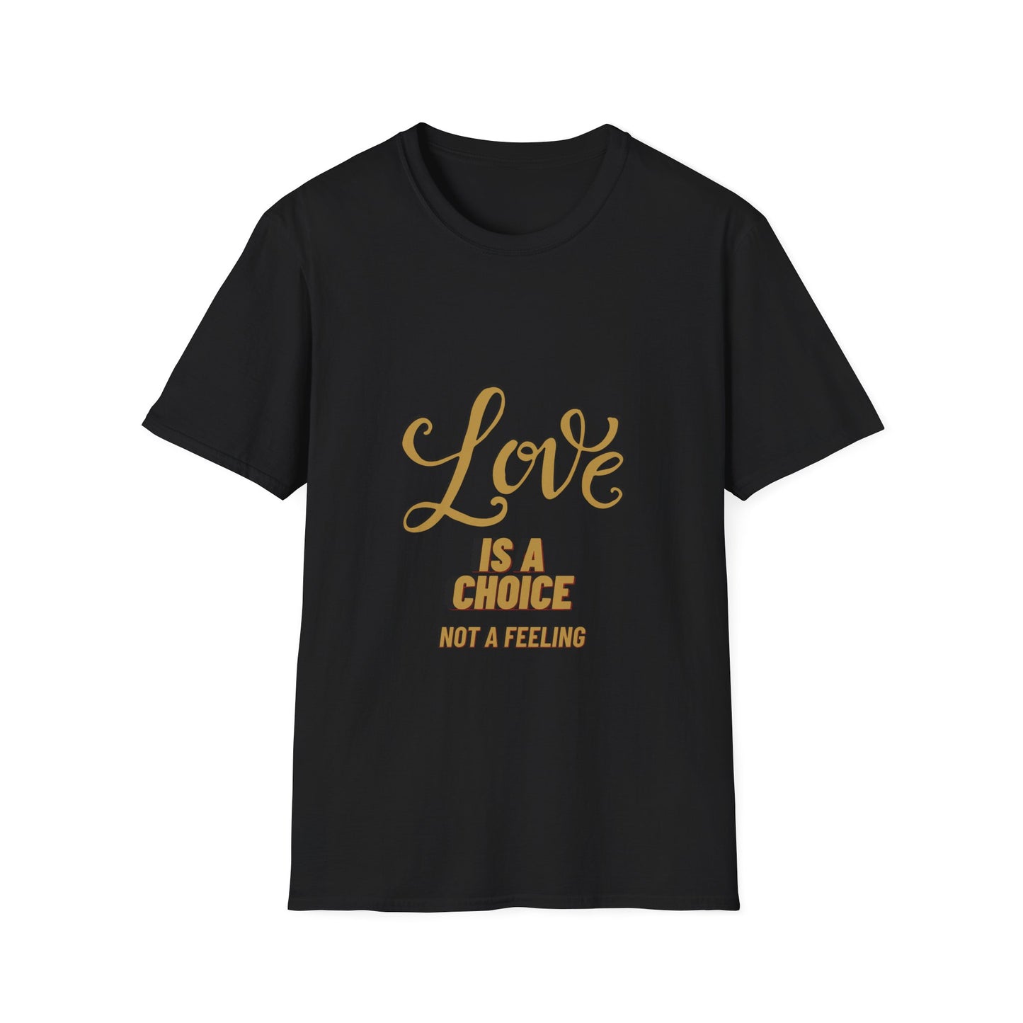 Love is a Choice T-Shirt