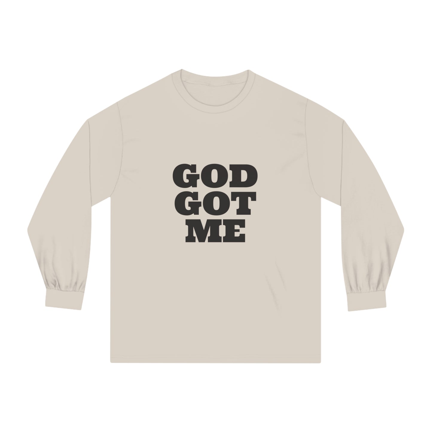 God Got Me Long Sleeve T-Shirt