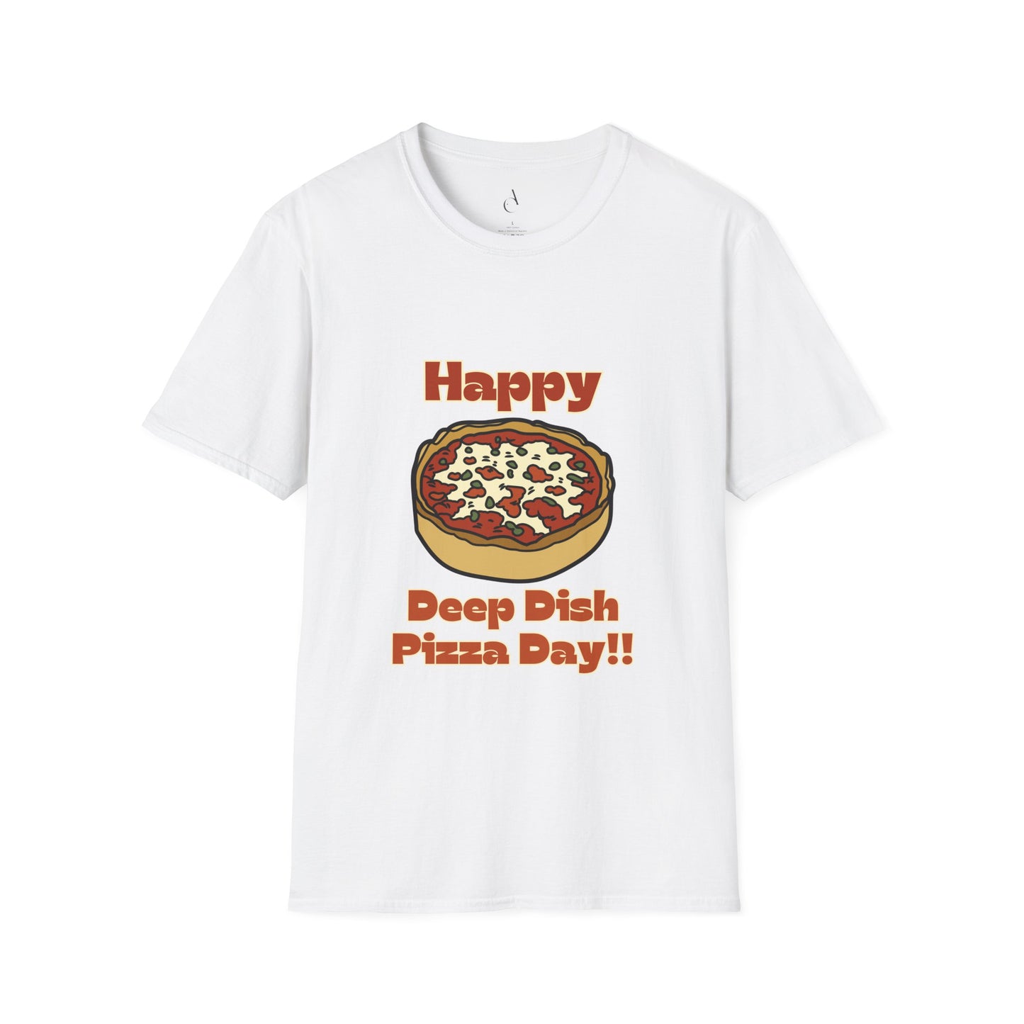 Happy Deep Dish Pizza Day T-Shirt