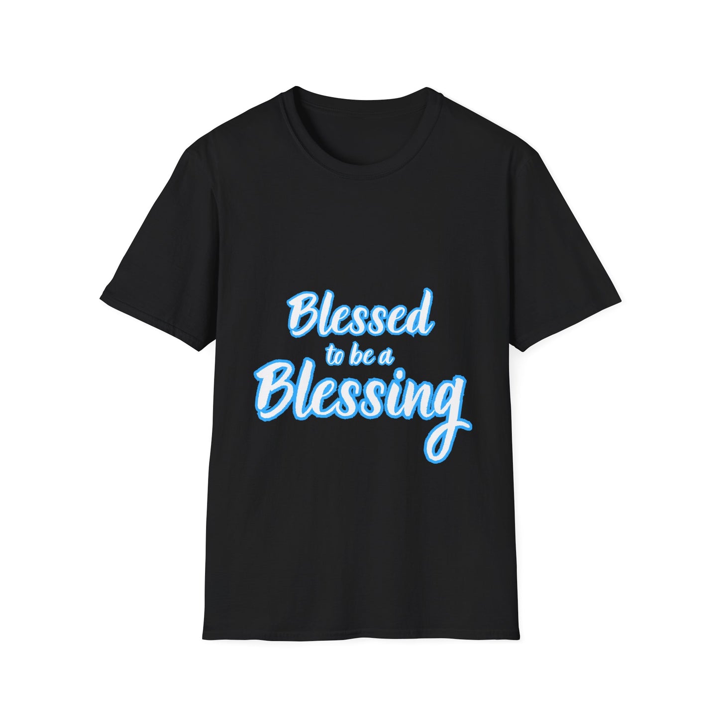 Blessed to be a Blessing T-Shirt