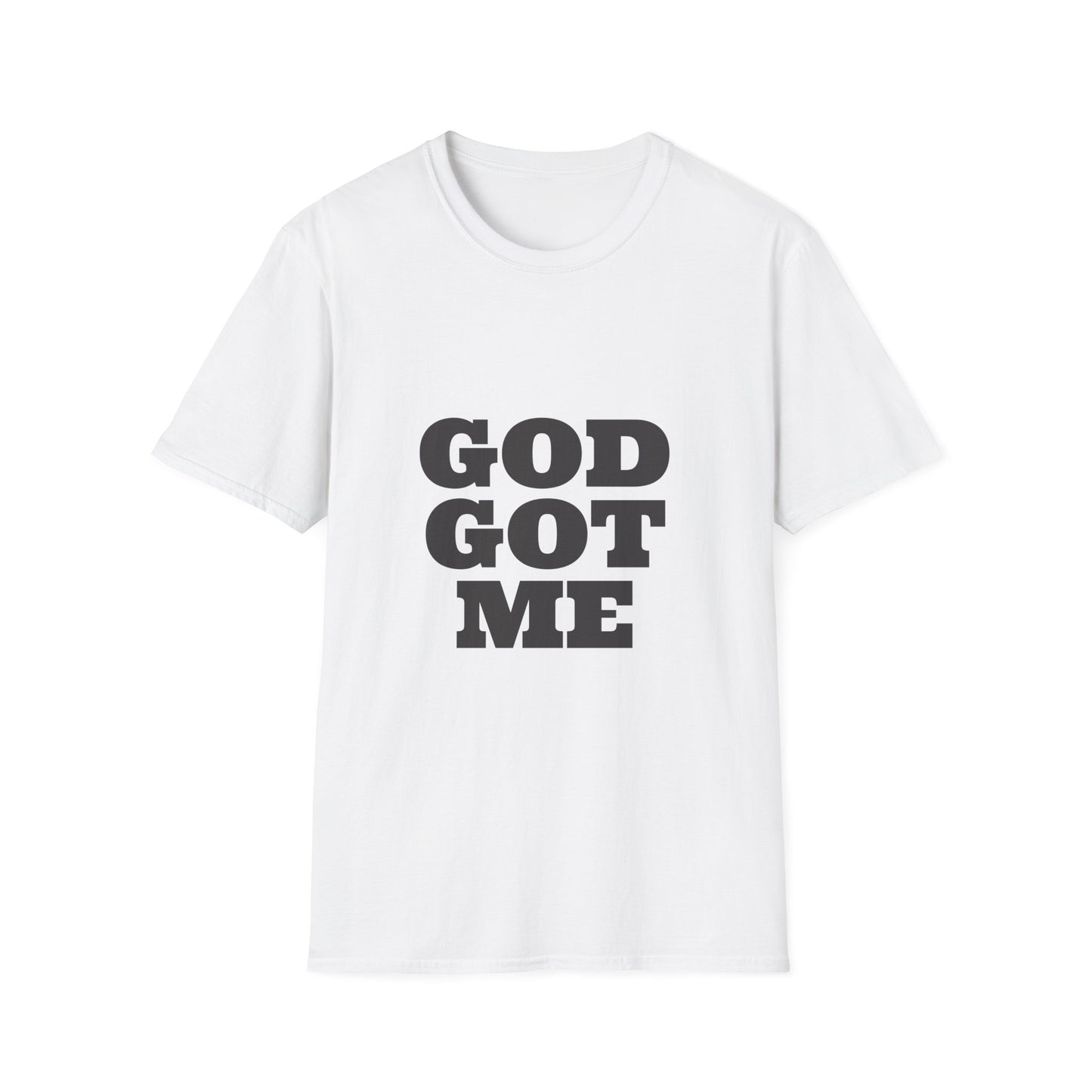 God Got Me T-Shirt