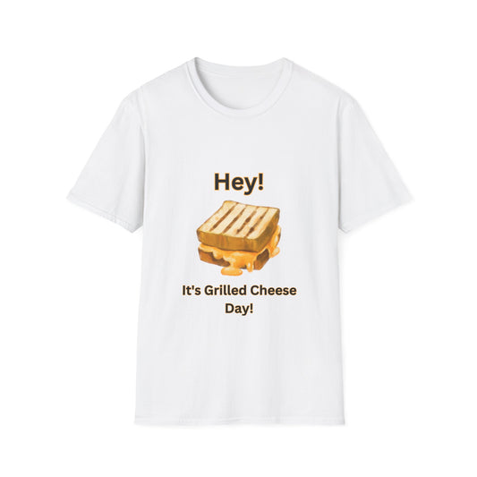 Hey! It's Grilled Cheese Day T-Shirt