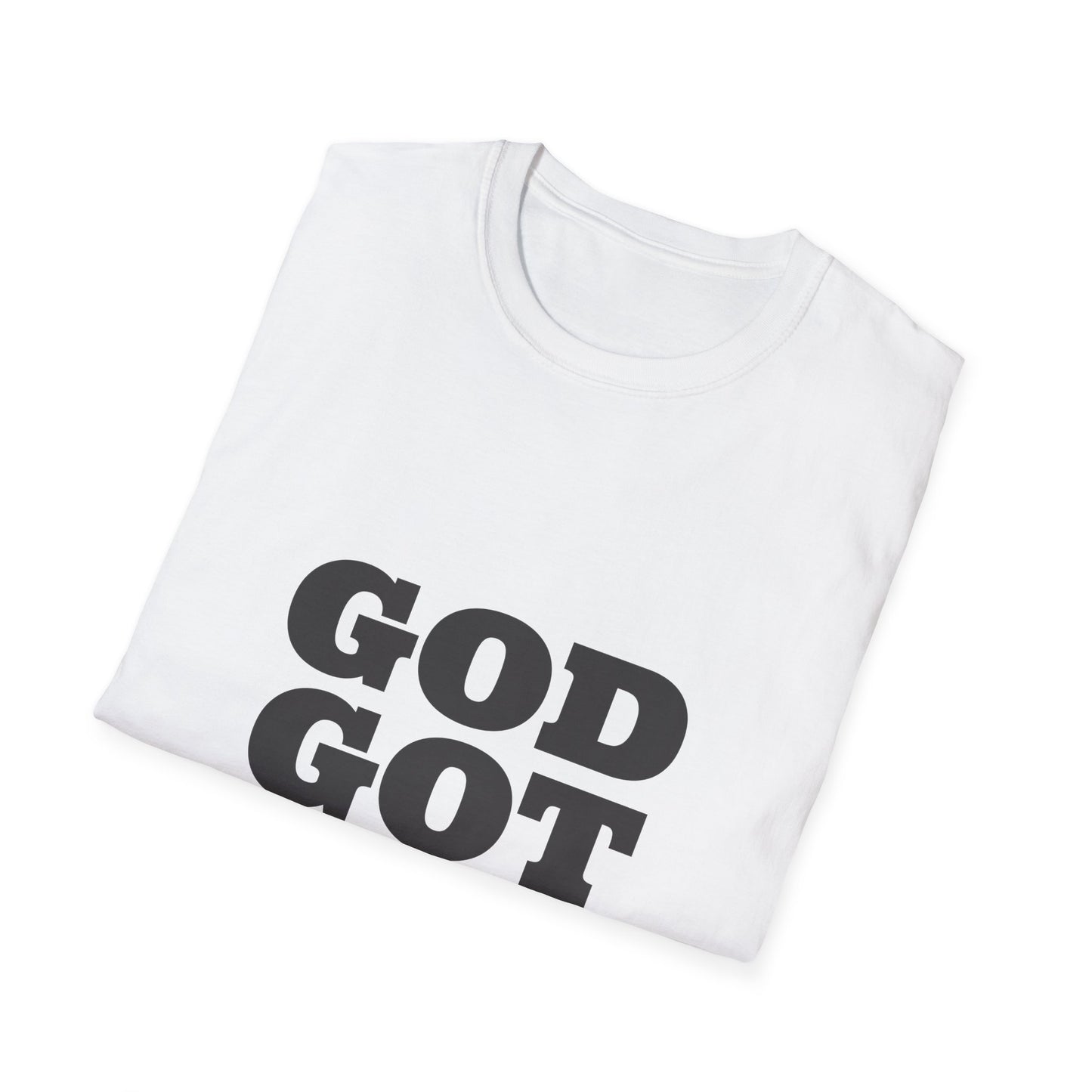 God Got Me T-Shirt