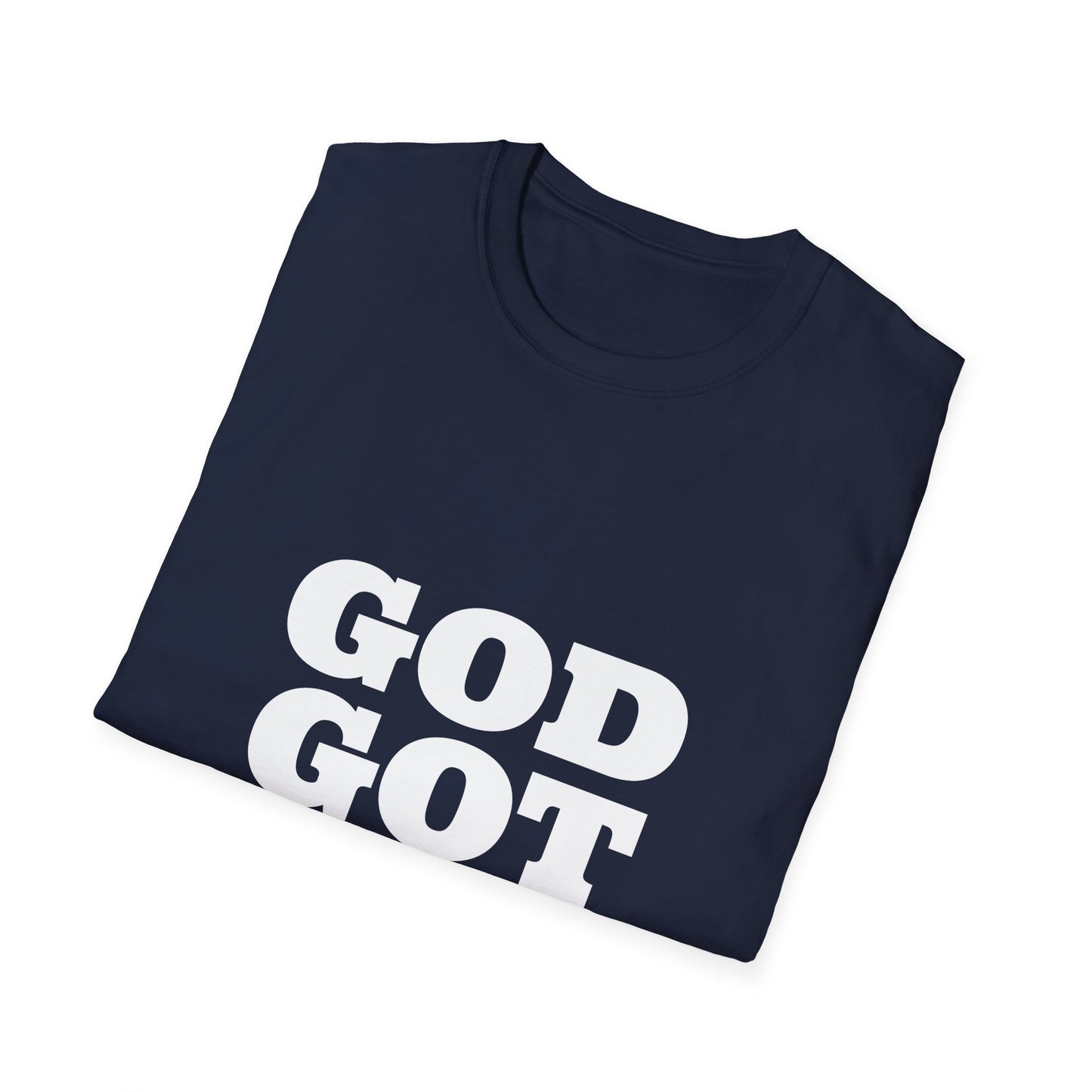 God Got Me T-Shirt